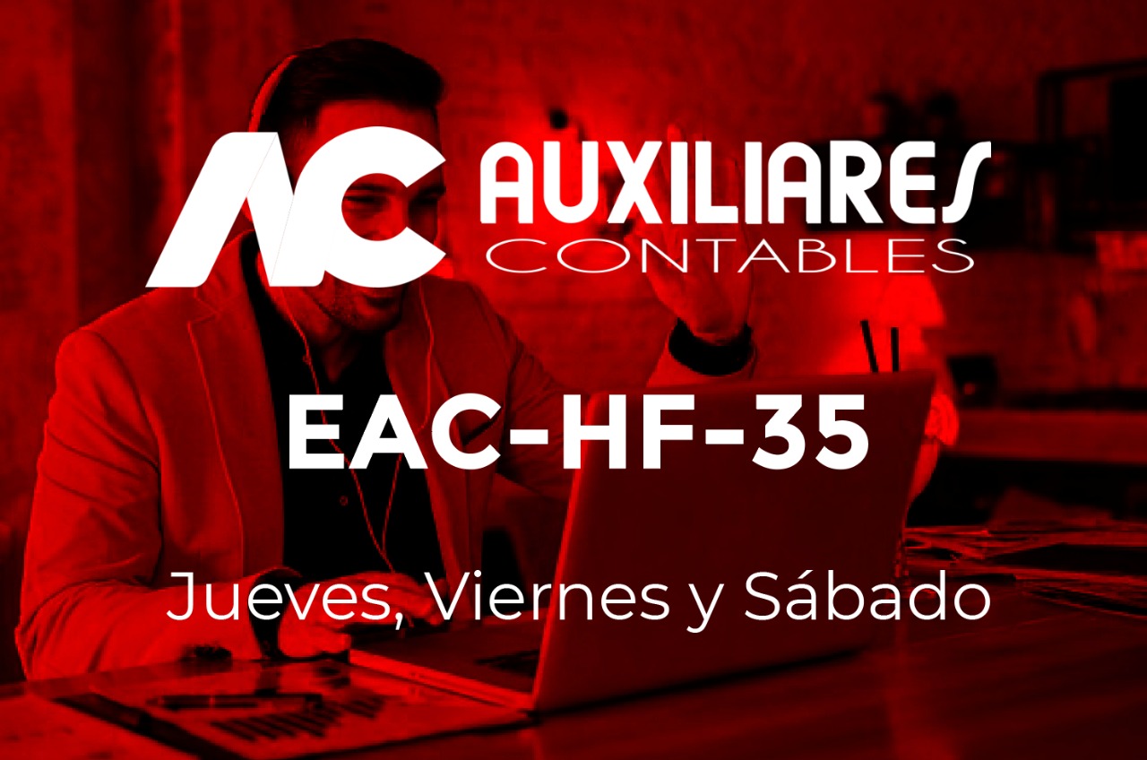 35 - AUXILIARES CONTABLES - JUEVES, VIERNES y SÁBADO