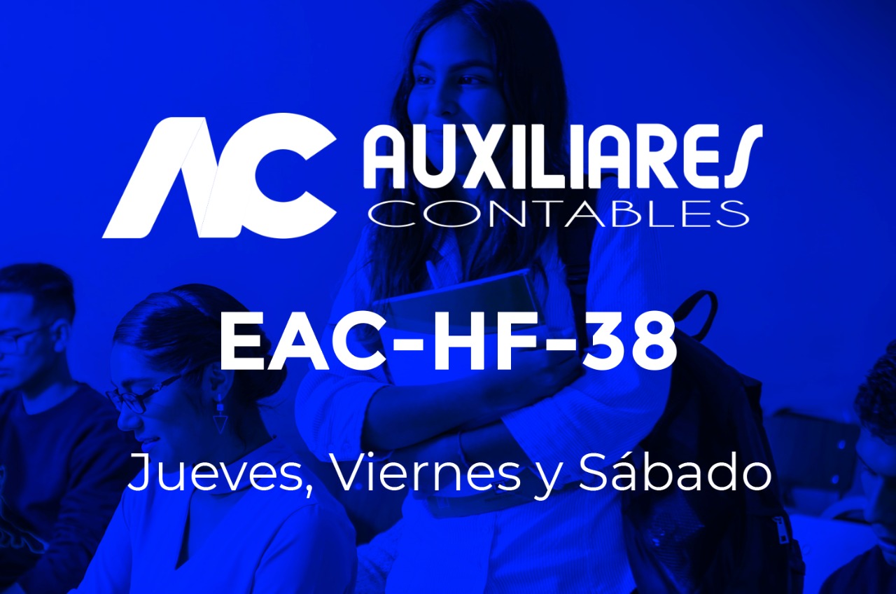 38 - AUXILIARES CONTABLES - JUEVES, VIERNES y SÁBADO