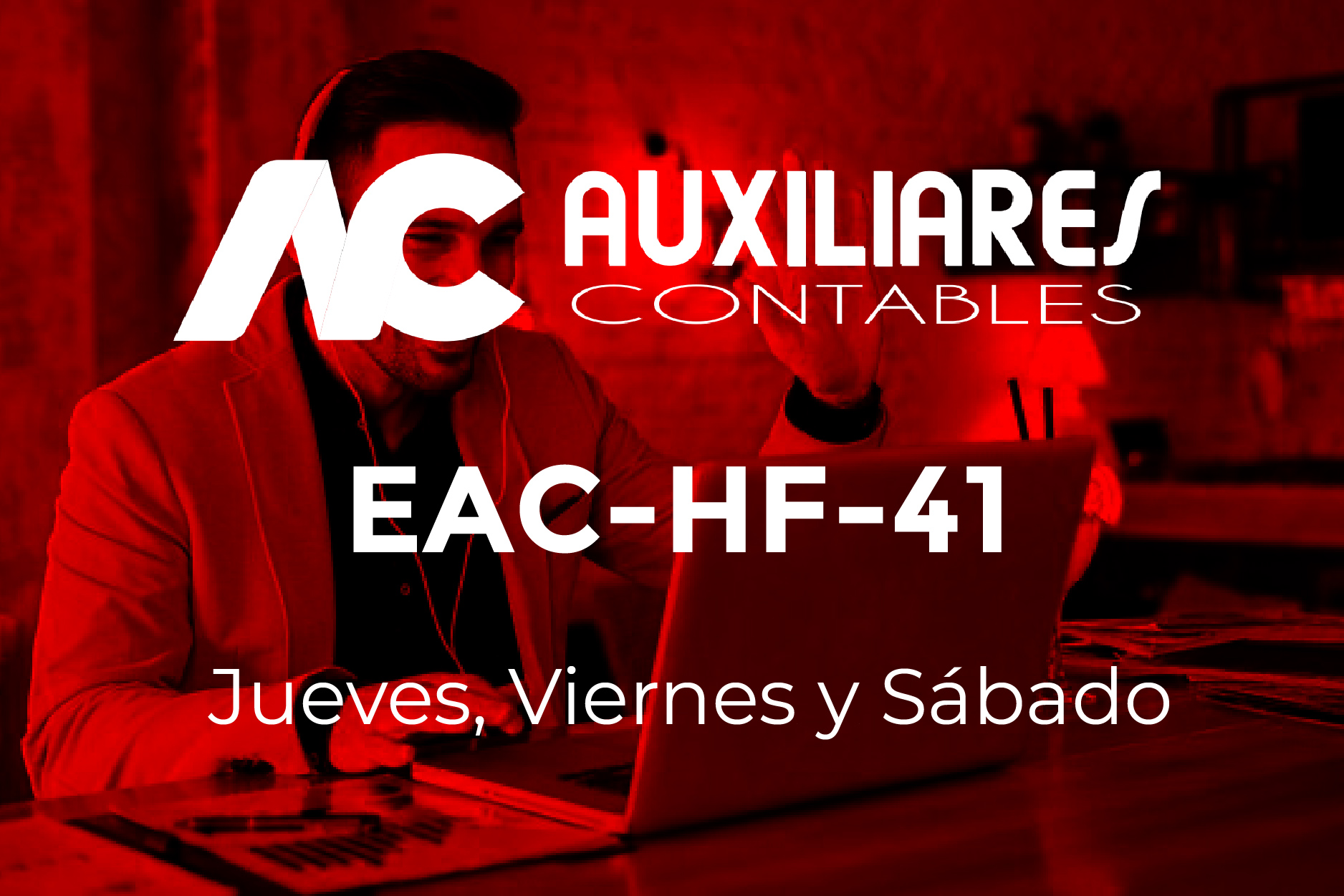 41 - AUXILIARES CONTABLES - JUEVES, VIERNES y SÁBADO