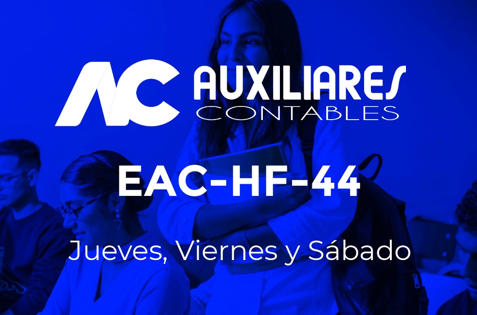 44 - AUXILIARES CONTABLES - JUEVES, VIERNES y SÁBADO