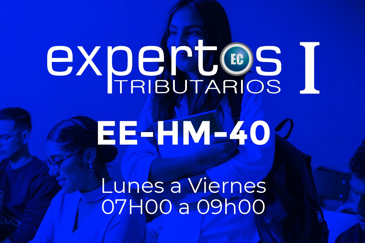 40 - EXPERTOS TRIBUTARIOS - LUNES A VIERNES - 07:00 A 09:00