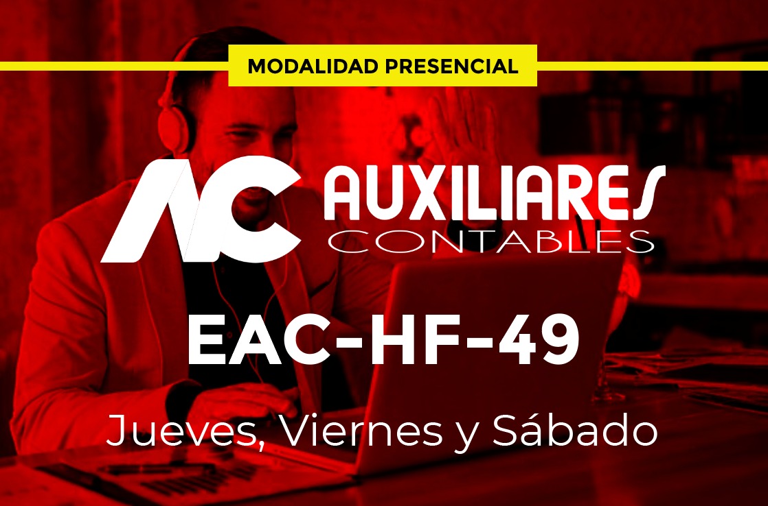 49 - AUXILIARES CONTABLES - JUEVES, VIERNES y SÁBADO