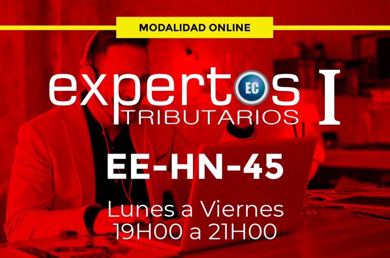 45 - EXPERTOS TRIBUTARIOS - LUNES A VIERNES - 19:00 A 21:00