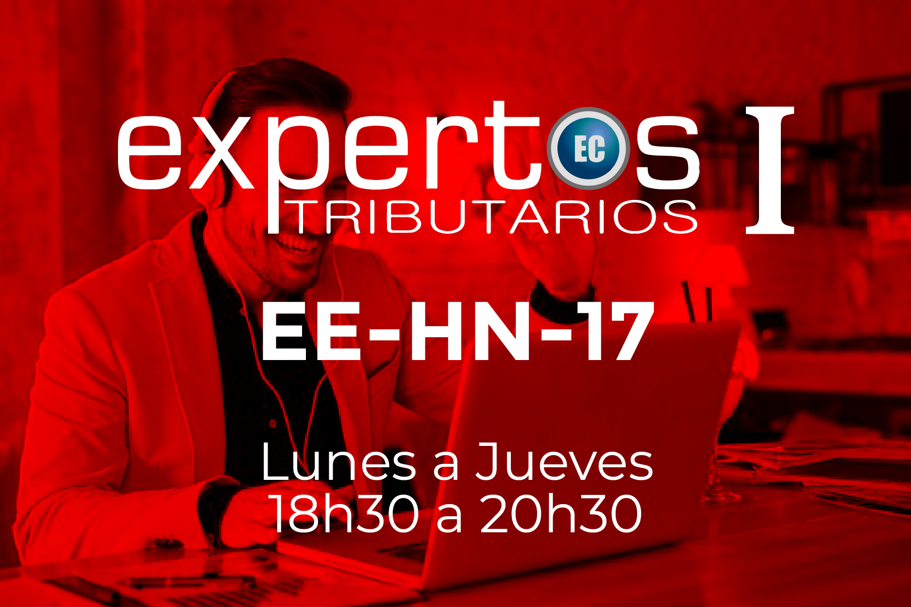17 - EXPERTOS TRIBUTARIOS - LUNES A JUEVES - 18:00 A 20:30