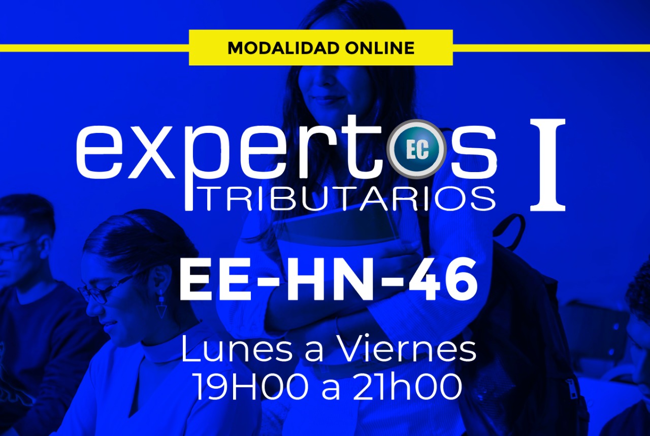 46 - EXPERTOS TRIBUTARIOS - LUNES A VIERNES - 19:00 A 21:00
